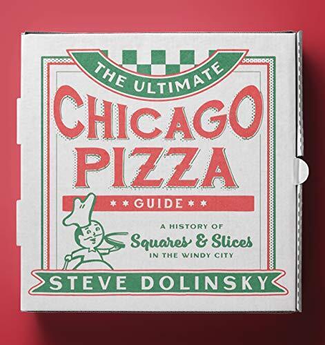 Chicago Pizza - Steve Dolinsky
