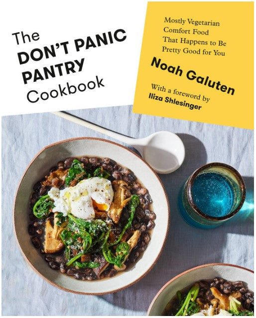 The Don't Panic Pantry Cookbook - Noah Galuten